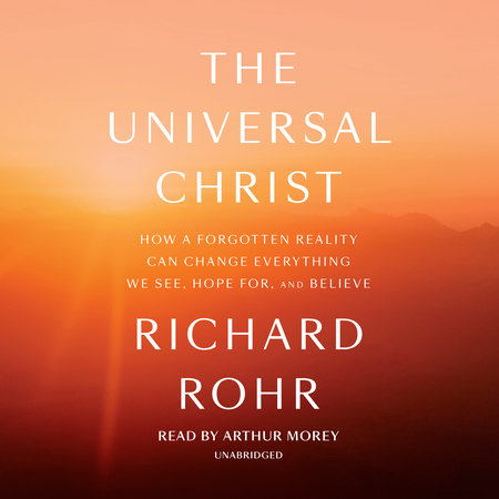 The Universal Christ by Richard Rohr