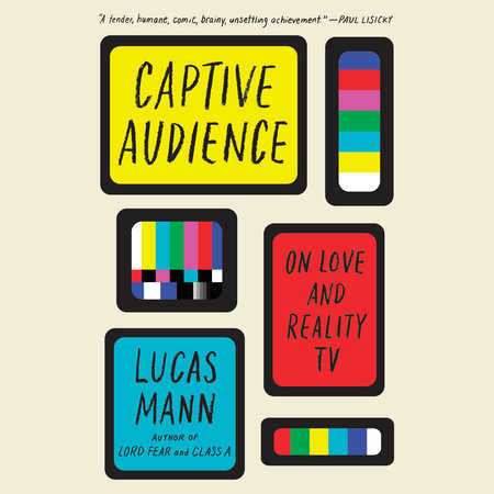 Captive Audience by Lucas Mann
