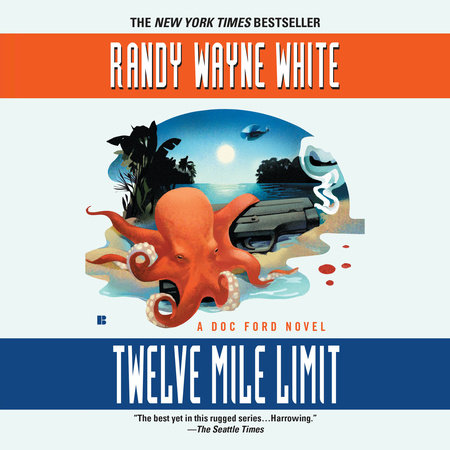 Twelve Mile Limit by Randy Wayne White