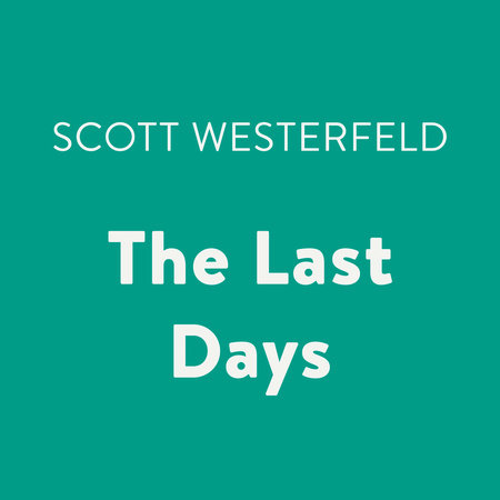 The Last Days by Scott Westerfeld