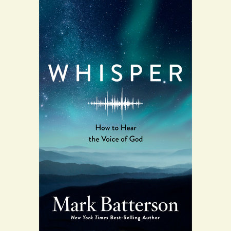 Whisper by Mark Batterson