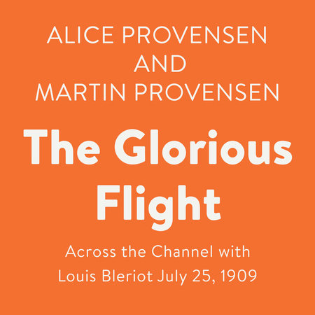 The Glorious Flight by Alice Provensen and Martin Provensen