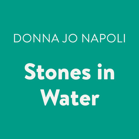 Stones in Water by Donna Jo Napoli