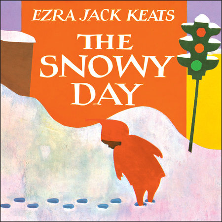 The Snowy Day by Ezra Jack Keats