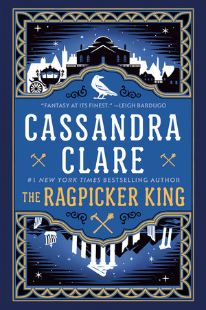 The Ragpicker King by Cassandra Clare