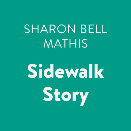 Sidewalk Story by Sharon Bell Mathis