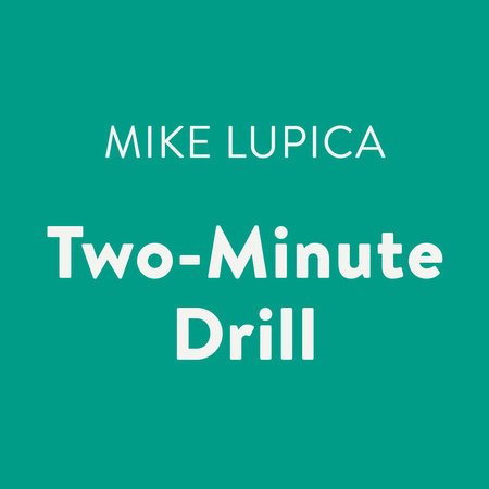 Two-Minute Drill by Mike Lupica