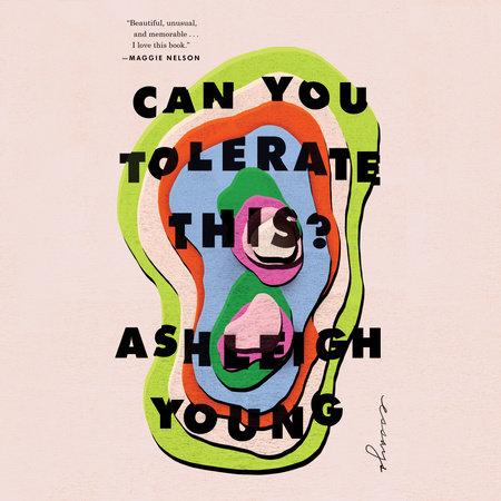 Can You Tolerate This? by Ashleigh Young