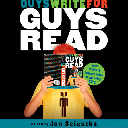 Guys Write for Guys Read by Jon Scieszka