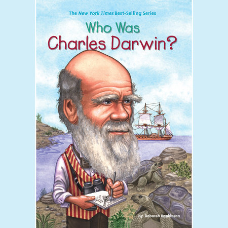 Who Was Charles Darwin? by Deborah Hopkinson and Who HQ