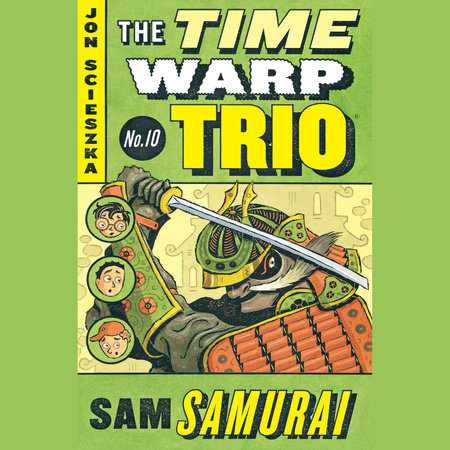 Sam Samurai #10 by Jon Scieszka
