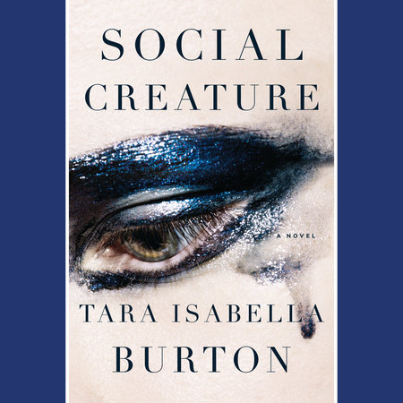 Social Creature by Tara Isabella Burton