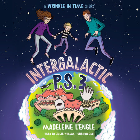 Intergalactic P.S. 3 by Madeleine L'Engle
