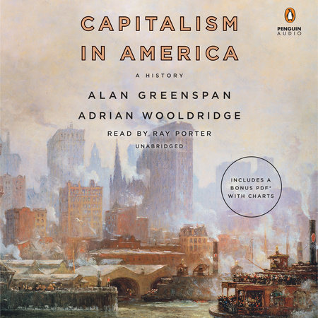 Capitalism in America by Alan Greenspan and Adrian Wooldridge