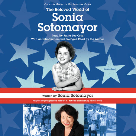 The Beloved World of Sonia Sotomayor by Sonia Sotomayor
