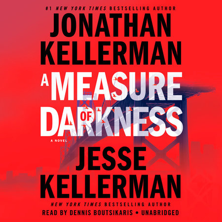 A Measure of Darkness by Jonathan Kellerman and Jesse Kellerman