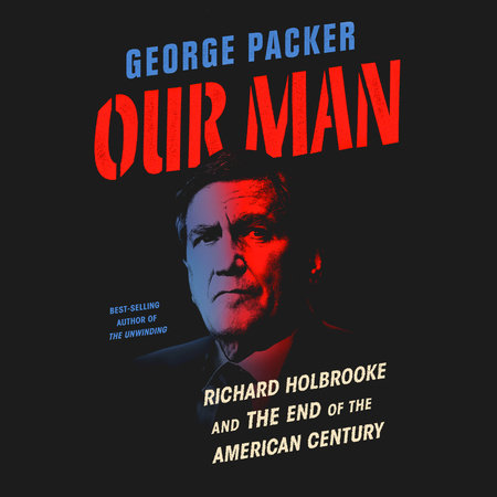 Our Man by George Packer