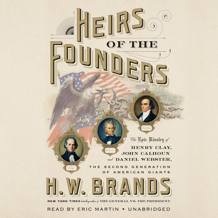 Heirs of the Founders by H. W. Brands