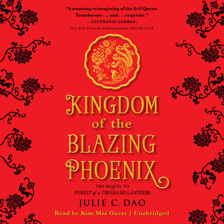 Kingdom of the Blazing Phoenix by Julie C. Dao
