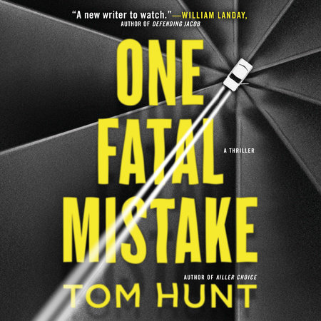 One Fatal Mistake by Tom Hunt