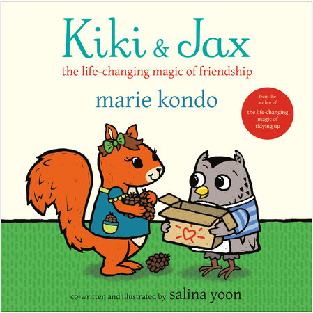 Kiki & Jax by Marie Kondo and Salina Yoon
