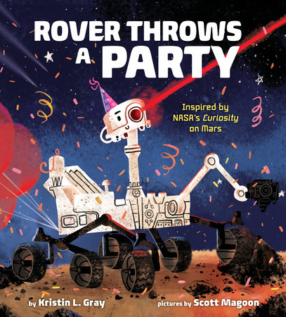 Rover Throws a Party by Kristin L. Gray