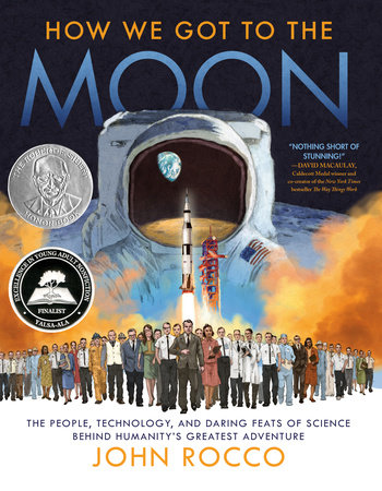 How We Got to the Moon by John Rocco
