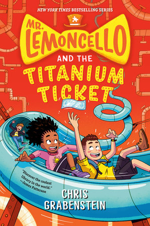 Mr. Lemoncello and the Titanium Ticket by Chris Grabenstein