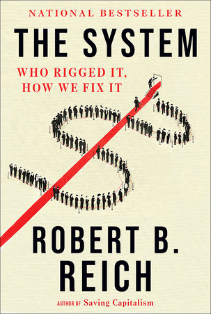 The System by Robert B. Reich