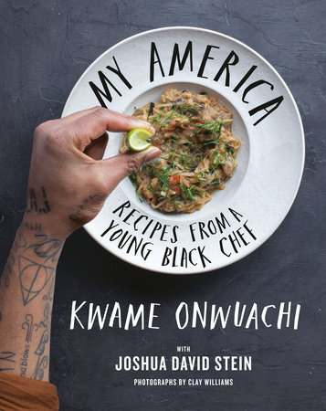 My America by Kwame Onwuachi and Joshua David Stein