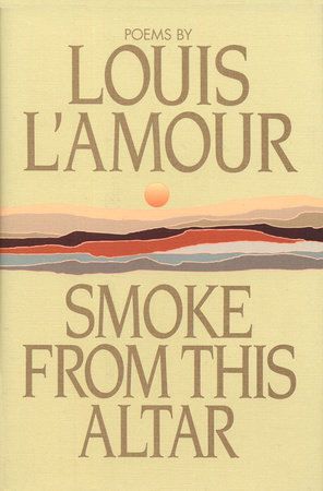 Smoke from This Altar by Louis L'Amour