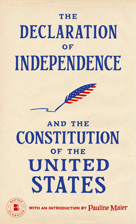 The Declaration of Independence and The Constitution of the United States by 