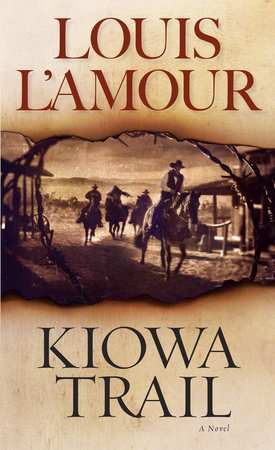 Kiowa Trail by Louis L'Amour