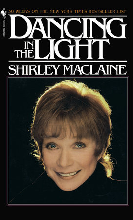 DANCING IN THE LIGHT by Shirley Maclaine