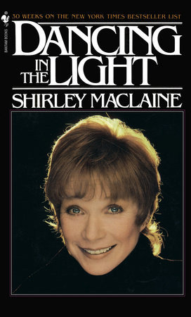 DANCING IN THE LIGHT by Shirley MacLaine