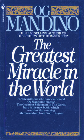 The Greatest Miracle in the World by Og Mandino