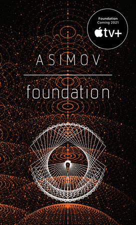 Foundation (Apple Series Tie-in Edition) by Isaac Asimov