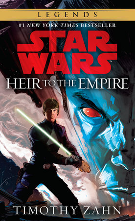 Heir to the Empire: Star Wars Legends (The Thrawn Trilogy) by Timothy Zahn