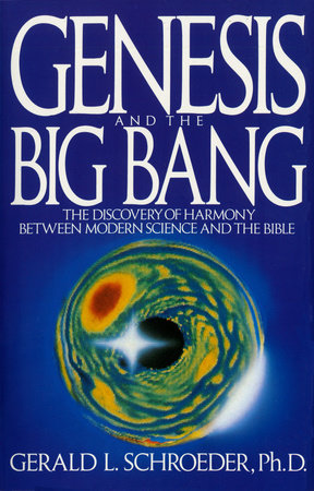 Genesis and the Big Bang Theory by Gerald Schroeder