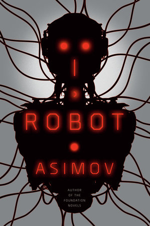 I Robot By Isaac Asimov Teachers Guide 9780553382563 Penguinrandomhousecom Books - 