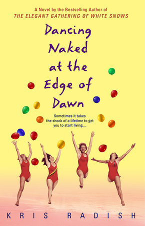 Dancing Naked at the Edge of Dawn by Kris Radish