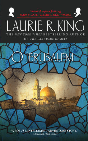 O Jerusalem by Laurie R. King