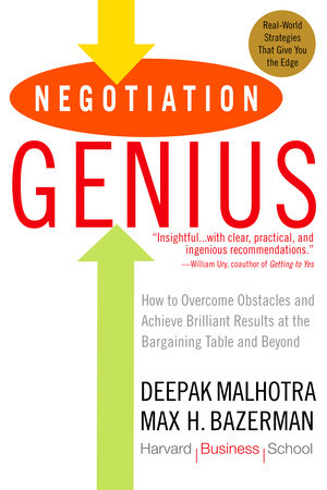 Negotiation Genius by Deepak Malhotra and Max Bazerman