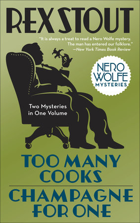 Too Many Cooks/Champagne for One by Rex Stout