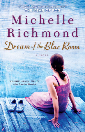 Dream of the Blue Room by Michelle Richmond