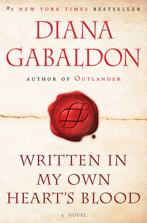 Written in My Own Heart's Blood by Diana Gabaldon