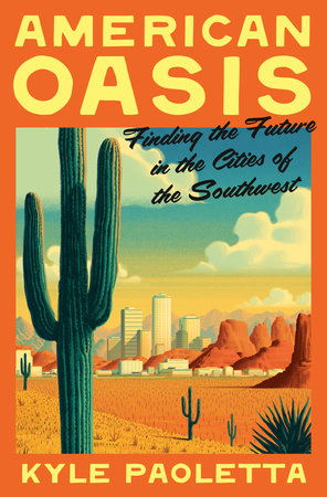 American Oasis by Kyle Paoletta