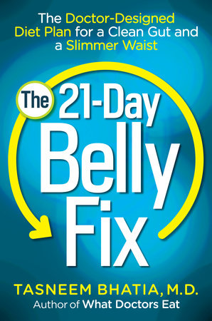The 21-Day Belly Fix by Tasneem Bhatia, MD