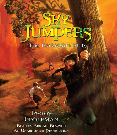 Sky Jumpers Book 2: The Forbidden Flats by Peggy Eddleman