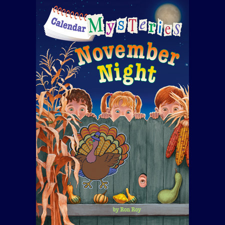 Calendar Mysteries #11: November Night by Ron Roy